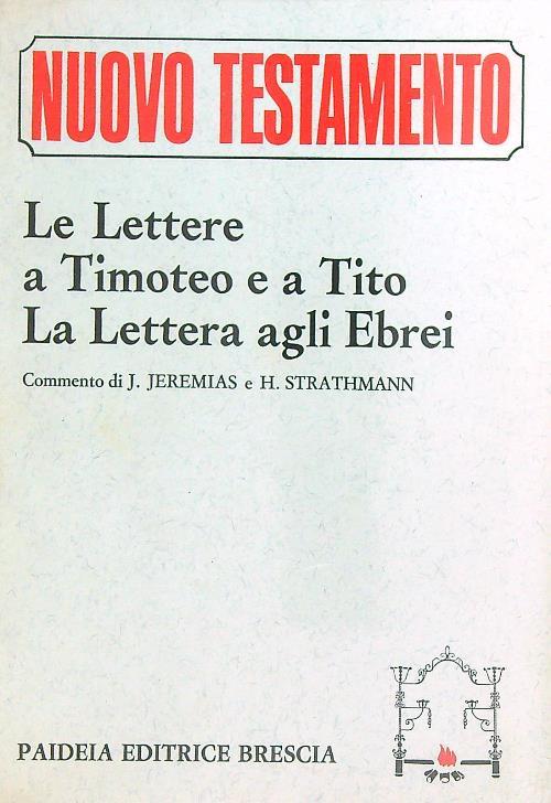 Le lettere a Timoteo e a Tito-La lettera agli Ebrei - J Jeremias - copertina