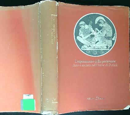L' Esperimento della perfezione: arte e società nell'Atene di Pericle - copertina