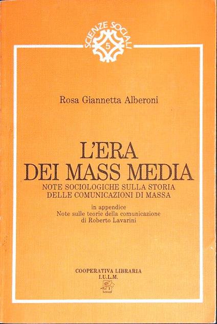 L' era dei mass media - Rosa Alberoni - copertina