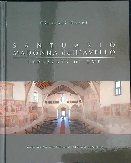 Santuario Madonna dell' Avello . Cerezzata di Ome  - Giovanni Donni - copertina