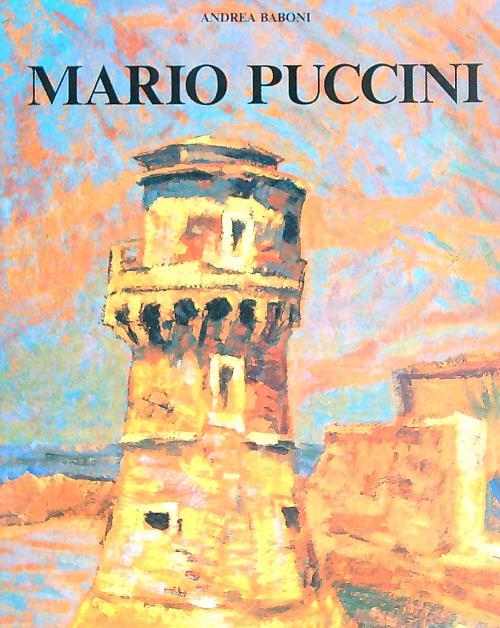 Mario Puccini : Per un catalogo dell'opera  - Andrea Baboni - copertina
