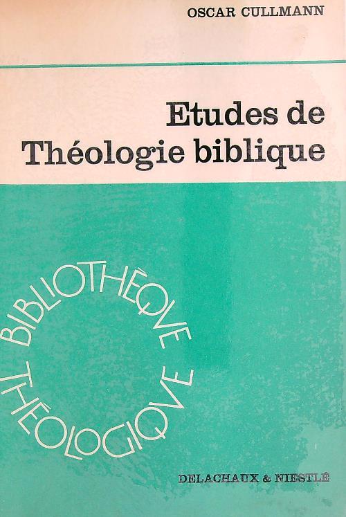 Etudes de theologie biblique   - Oscar Cullmann - copertina