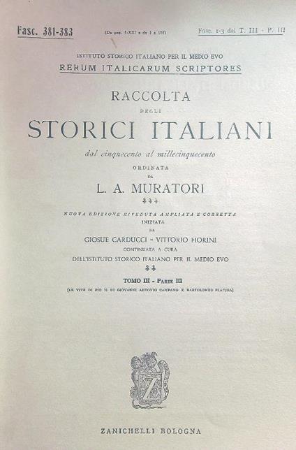 Le vite di Pio II di Giovanni Antonio Campano e Platina Fasc 1-3 del T. III - IIII - Muratori. L.a - copertina