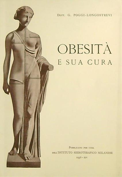 Obesità e Sua Cura di: Poggi-Longostrevi  - G. Poggi-Longostrevi - copertina