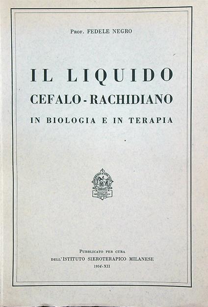 Il liquido cefalo-rachidiano in biologia e in terapia - Fedele Negro - copertina