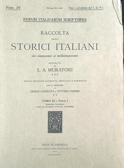 Anonymi Ticinensis Liber de Laudibus civitatis Ticinensis Tomo XI - ParteI - L.A. Muratori - copertina