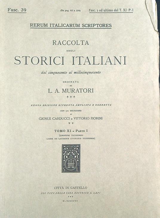 Anonymi Ticinensis Liber de Laudibus civitatis Ticinensis Tomo XI - ParteI - L.A. Muratori - copertina