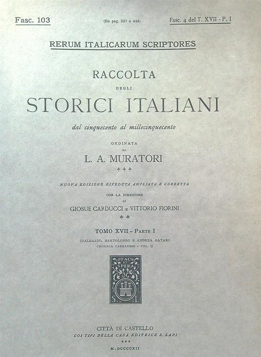 Galeazzo  Bartolomeo e Andrea Gatari Fasc 103 - L.A. Muratori - copertina