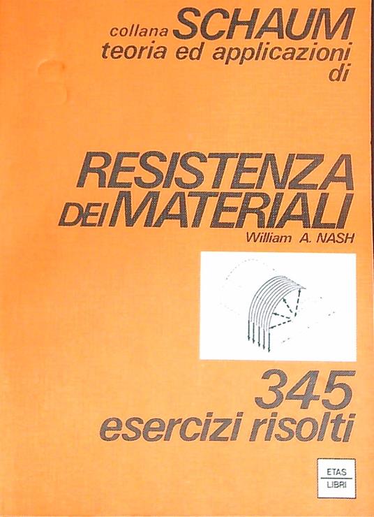 Resistenza dei materiali . - William Nash - copertina