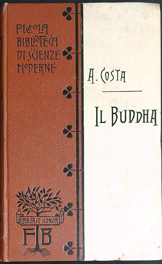 Il Buddha e la sua dottrina - Alessandro Costa - copertina