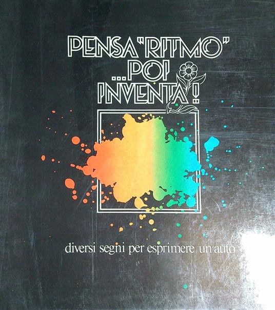 Pensa Ritmo... poi inventa! Diversi segni per esprimere un' auto - copertina