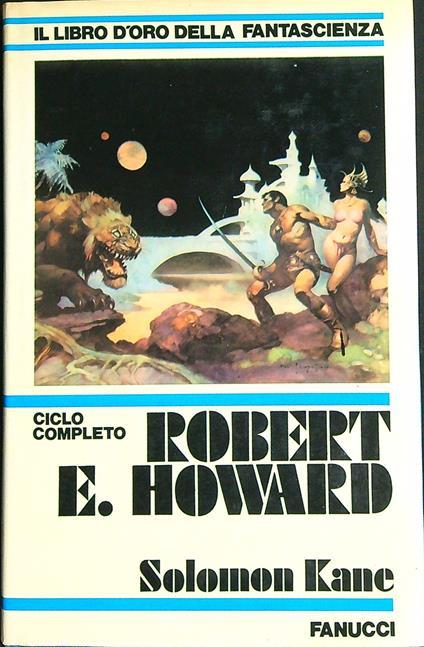 Solomon kane ciclo completo - Robert Howard - copertina