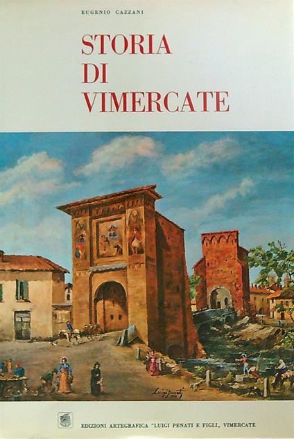 Storia di Vimercate - Eugenio Cazzani - copertina