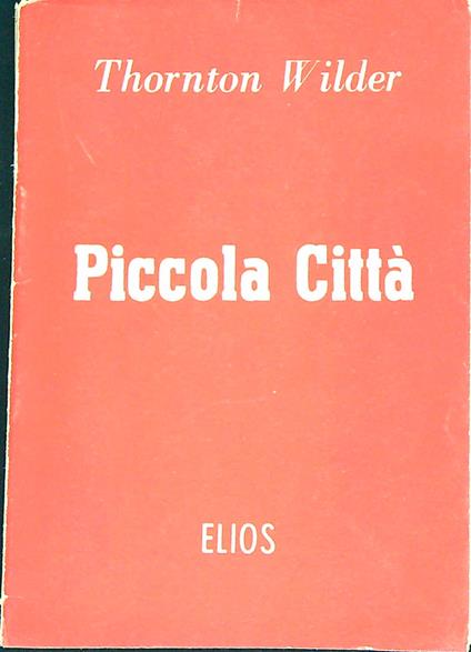 Piccola città - Thornton Wilder - copertina