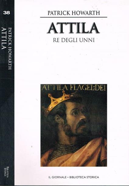 Attila. Re degli unni - Patrick Howarth - copertina