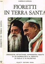Fioretti in terra santa