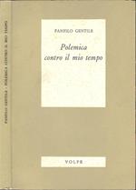 Polemica contro il mio tempo