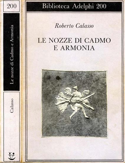 Le Nozze di Cadmo e Armonia - Roberto Calasso - copertina