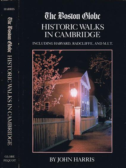 The Boston Globe. Historic Walks in Cambridge - John Harris - copertina