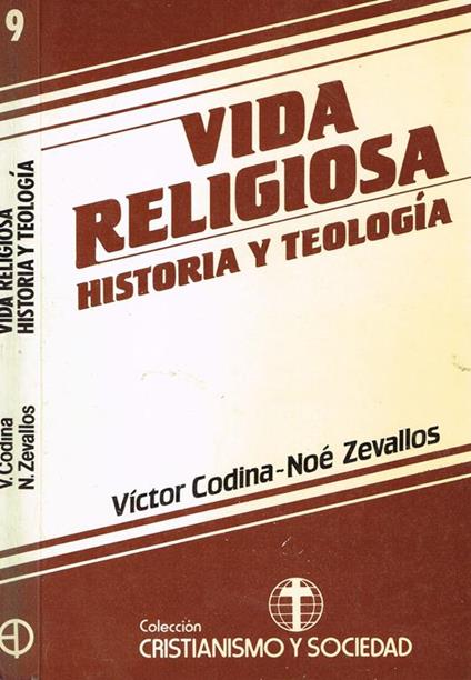 Vida Religiosa. Historia Y Teologia - Victor Codina - copertina