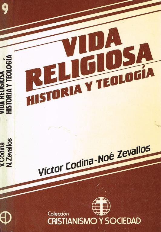Vida Religiosa. Historia Y Teologia - Victor Codina - copertina