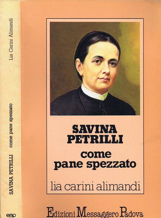 Savina Petrilli. Come pane spezzato - Lia Carini Alimandi - copertina