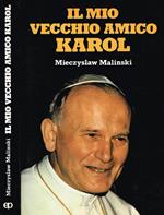 Il Mio Vecchio Amico Karol