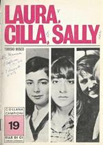 Laura. Cilla. Sally