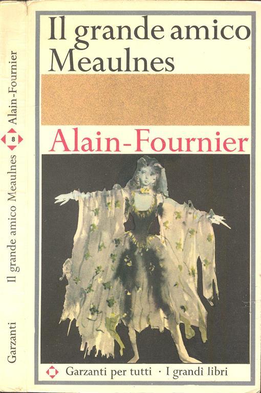 Il grande amico Meaulnes - Henri Alain-Fournier - copertina