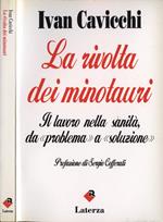 La rivolta dei minotauri. Il lavoro della sanità da «Problema» a «Soluzione»