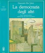 La Democrazia Degli Altri. Nuovi Itinerari Politici Nell'Europa Del Post-Comunismo