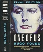 One of Us. a biografy of Margaret Thatcher. Final Edition