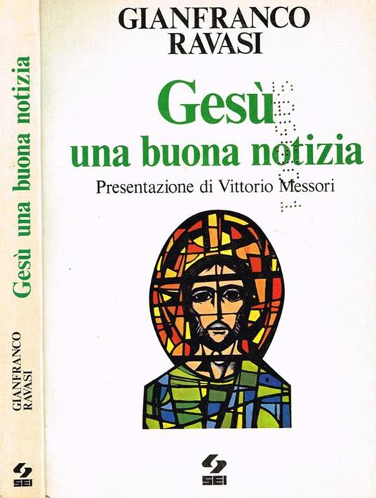 Gesù Una Buona Notizia - Gianfranco Ravasi - copertina