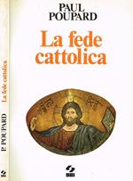 La Fede Cattolica