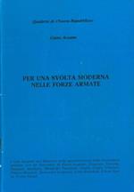 Per una svolta moderna nelle Forze Armate