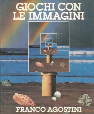 Giochi con le immagini - Franco Agostini - copertina