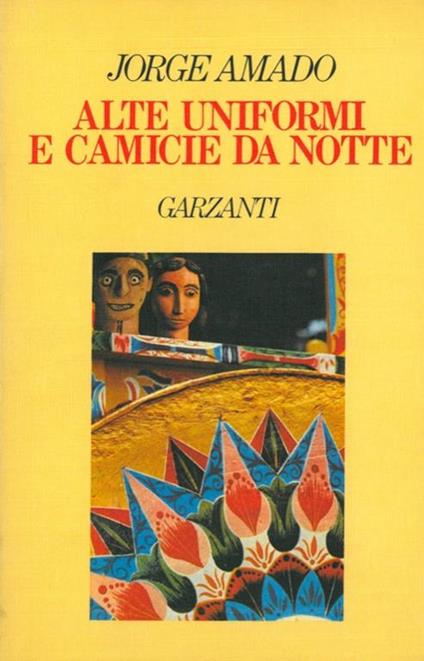 Alte uniformi e camicie da notte - Jorge Amado - copertina