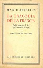 La tragedia della Francia. Dalla superbia di ieri agli armistizi di oggi