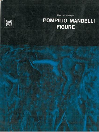 Pompilio Mandelli figure - Francesco Arcangeli - copertina