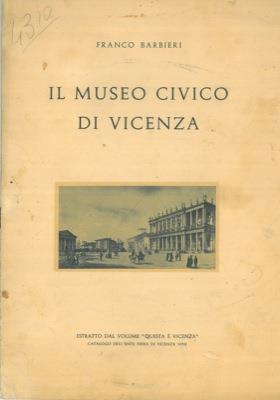 Il Museo Civico di Vicenza - Franco Barbieri - copertina