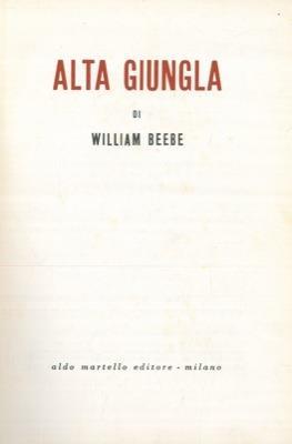 Alta giungla - William Beebe - copertina