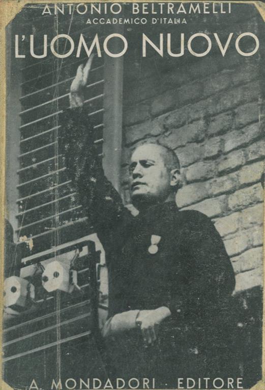 L' uomo nuovo (Benito Mussolini) - Antonio Beltramelli - copertina
