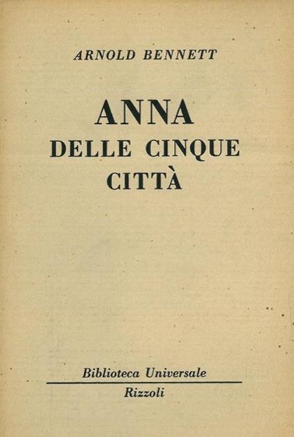 Anna delle cinque città - Arnold Bennett - copertina