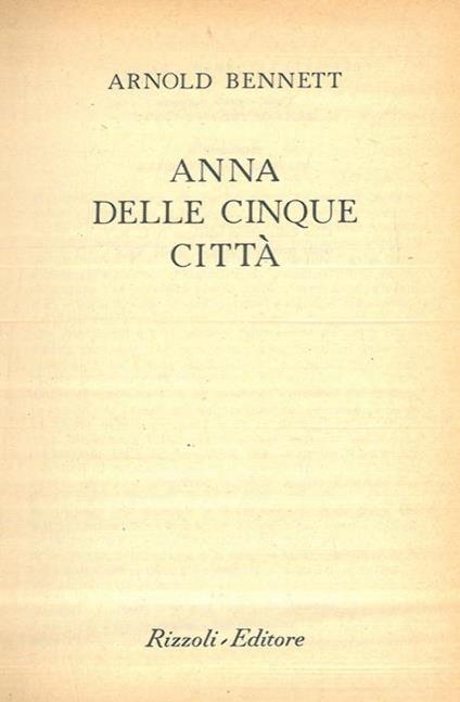 Anna delle cinque città - Arnold Bennett - copertina