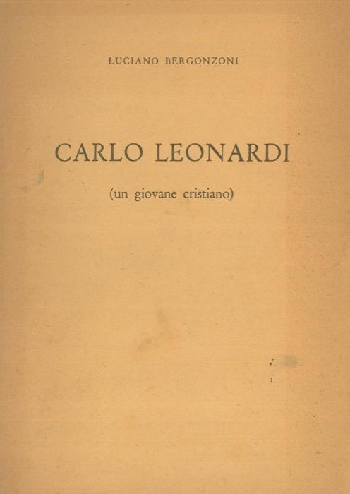 Carlo Leonardi (un giovane cristiano) - Luciano Bergonzoni - copertina