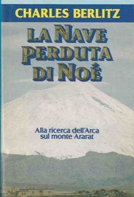 La nave perduta di Noè - Charles Berlitz - copertina