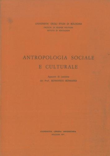 Antropologia sociale e culturale. Appunti di lezione - Bernardo Bernardi - copertina