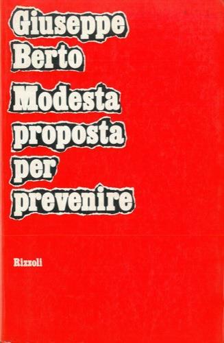Modesta proposta per prevenire - Giuseppe Berto - copertina