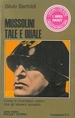 Mussolini tale e quale