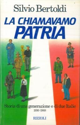 La chiamavano patria - Silvio Bertoldi - copertina